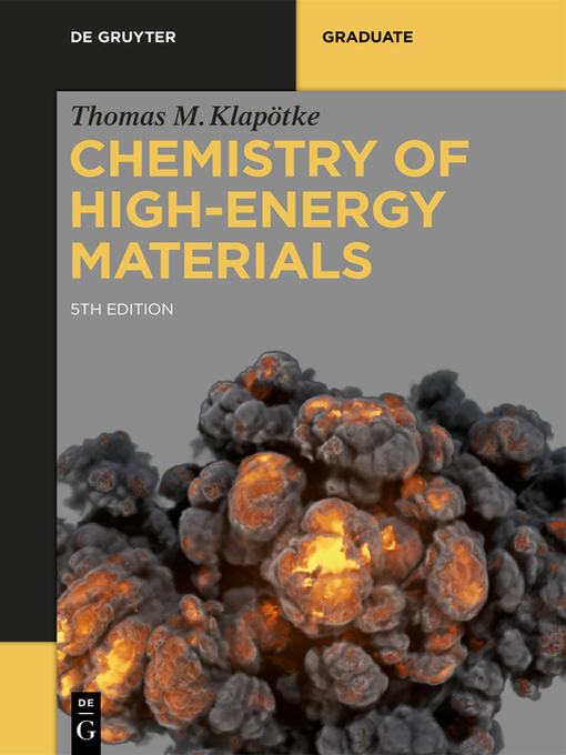 Title details for Chemistry of High-Energy Materials by Thomas M. Klapötke - Available